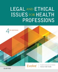 Cover Legal and Ethical Issues for Health Professions E-Book