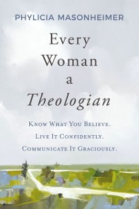 Cover Every Woman a Theologian