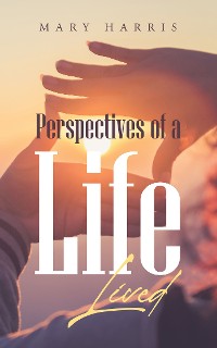 Cover Perspectives of a Life Lived