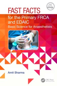 Cover Fast Facts for the Primary FRCA and EDAIC