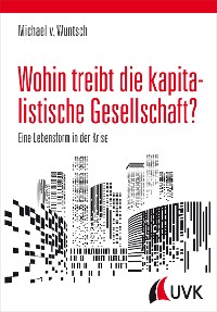 Cover Wohin treibt die kapitalistische Gesellschaft?