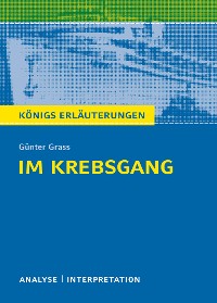 Cover Im Krebsgang von Günter Grass. Alle erforderlichen Infos für Abitur, Matura, Klausur und Referat plus Musteraufgaben mit Lösungsansätzen.