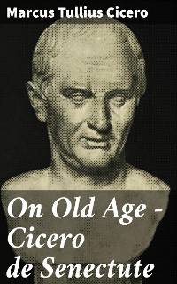Cover On Old Age - Cicero de Senectute