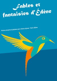Cover Fables et fantaisies d'Édène