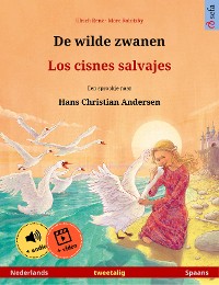 Cover De wilde zwanen – Los cisnes salvajes (Nederlands – Spaans)
