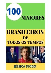 Cover Os 100 Maiores Brasileiros De Todos Os Tempos