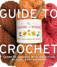 Cover Chicks with Sticks Guide to Crochet