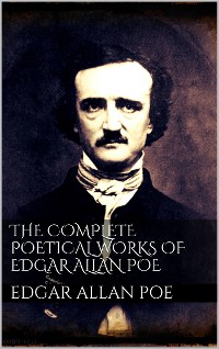 Cover The Complete Poetical Works of Edgar Allan Poe