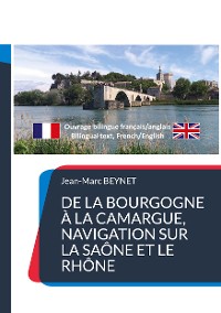 Cover De la Bourgogne à la Camargue, navigation sur la Saône et le Rhône