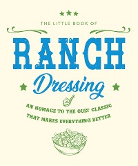 Cover The Little Book of Ranch Dressing