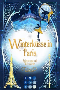 Cover Winterküsse in Paris. Spitzentanz und Zirkusliebe