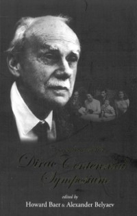 Cover Proceedings Of The Dirac Centennial Symposium