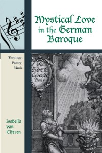 Cover Mystical Love in the German Baroque
