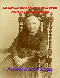 Cover La extraordinaria vida de la gran esclava Harriet Jacobs