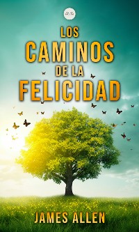 Cover Los Caminos de la Felicidad