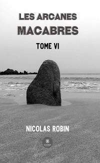 Cover Les arcanes macabres - Tome 6