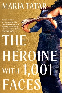 Cover The Heroine with 1001 Faces