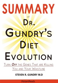 Cover SUMMARY Of Dr. Gundry's Diet Evolution