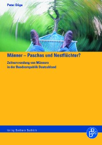 Cover Männer – Paschas und Nestflüchter?