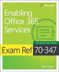 Cover Exam Ref 70-347 Enabling Office 365 Services