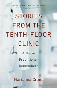 Cover  Stories from the Tenth-Floor Clinic