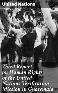 Cover Third Report on Human Rights of the United Nations Verification Mission in Guatemala