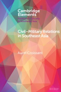 Cover Civil-Military Relations in Southeast Asia
