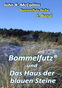 Cover Bommelfutz und das Haus der blauen Steine