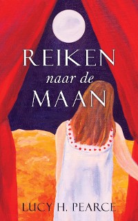Cover Reiken naar de Maan / Reaching for the Moon (Dutch edition)