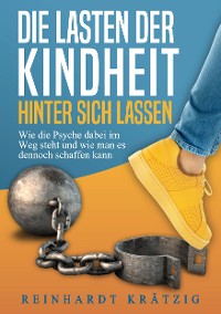 Cover Die Lasten der Kindheit hinter sich lassen