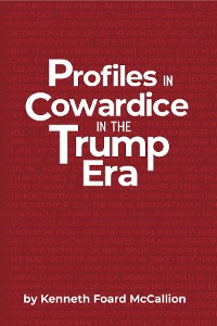 Cover Profiles in Cowardice in the Trump Era