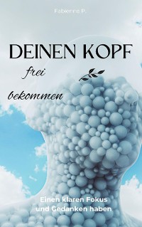 Cover Deinen Kopf frei bekommen