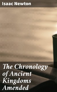 Cover The Chronology of Ancient Kingdoms Amended