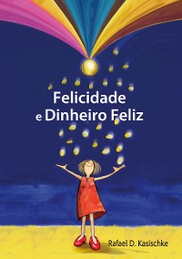 Cover Felicidade e Dinheiro Feliz