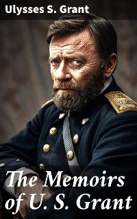 Cover The Memoirs of U. S. Grant