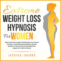 Cover Extreme Weight Loss Hypnosis For Women