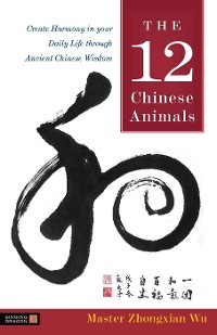 Cover The 12 Chinese Animals