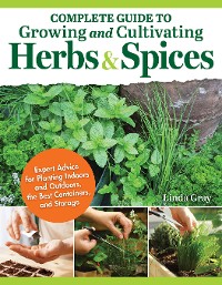 Cover Complete Guide to Growing and Cultivating Herbs and Spices