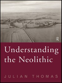 Cover Understanding the Neolithic