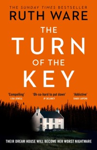 Cover The Turn of the Key : From the author of The It Girl, read a gripping psychological thriller that will leave you wanting more