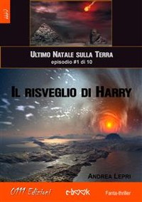 Cover Il risveglio di Harry - L'ultimo Natale sulla Terra ep. #1 di 10