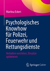 Cover Psychologisches Knowhow für Polizei, Feuerwehr und Rettungsdienste