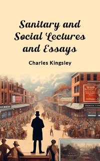 Cover Sanitary and Social Lectures and Essays