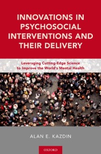 Cover Innovations in Psychosocial Interventions and Their Delivery