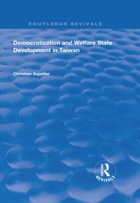 Cover Democratization and Welfare State Development in Taiwan