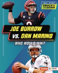 Cover Joe Burrow vs. Dan Marino