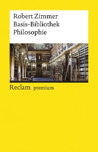 Cover Basis-Bibliothek Philosophie. 100 klassische Werke