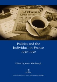 Cover Politics and the Individual in France 1930-1950