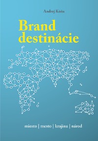 Cover Brand destinácie - tvorba značky miesta