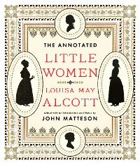 Cover The Annotated Little Women (The Annotated Books)